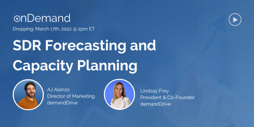 Webinar announcement for SDR Forecasting and Capacity Planning hosted by AJ Alonzo and Lindsay Frey