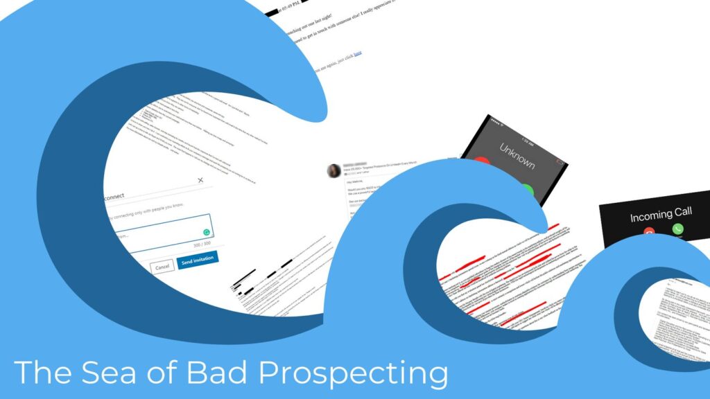 the sea of bad prospecting