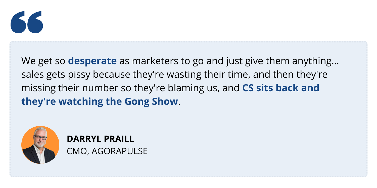 darryl praill quote 3 marketing is desperate and sales is pissy